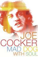 Watch Joe Cocker: Mad Dog with Soul Moviesjoy