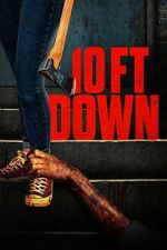 Watch 10 Ft Down Moviesjoy