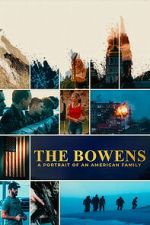 Watch The Bowens: A Portrait of an American Family Moviesjoy