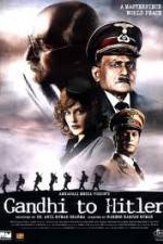 Watch Gandhi to Hitler Moviesjoy