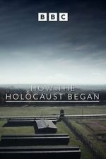Watch How the Holocaust Began Moviesjoy