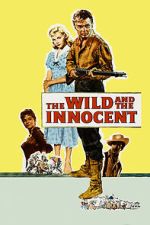 Watch The Wild and the Innocent Moviesjoy
