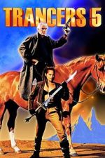 Watch Trancers 5: Sudden Deth Moviesjoy