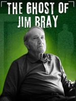 Watch The Ghost of Jim Bray Moviesjoy