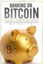 Watch Banking on Bitcoin Moviesjoy