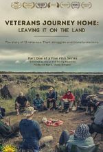 Watch Veterans Journey Home: Leaving It on the Land Moviesjoy