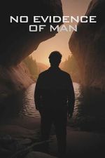 Watch No Evidence of Man Moviesjoy