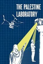 Watch The Palestine Laboratory Moviesjoy