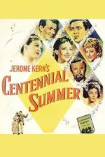 Watch Centennial Summer Moviesjoy