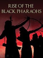 Watch The Rise of the Black Pharaohs Moviesjoy