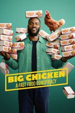 Watch Big Chicken: A Fast Food Conspiracy Moviesjoy