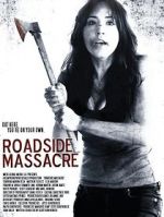 Watch Roadside Massacre Moviesjoy