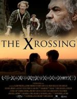 Watch The Xrossing Moviesjoy
