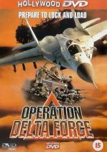 Watch Operation Delta Force Moviesjoy