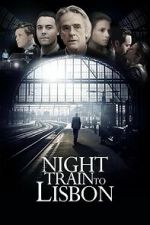Watch Night Train to Lisbon Moviesjoy