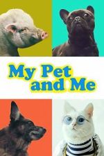 Watch My Pet and Me Moviesjoy