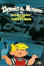 Watch Dennis the Menace in Mayday for Mother Moviesjoy