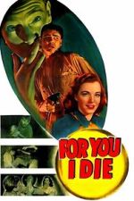 Watch For You I Die Moviesjoy