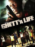 Watch Ghett'a Life Moviesjoy