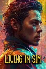 Watch Living in Sim Moviesjoy