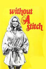 Watch Without a Stitch Moviesjoy