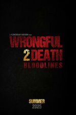 Watch Wrongful Death 2: Bloodlines Moviesjoy