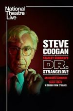 Watch National Theatre Live: Dr. Strangelove Moviesjoy