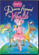 Watch Angelina Ballerina: Dance Around the World Moviesjoy