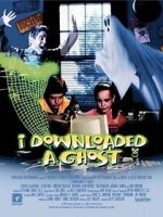 Watch I Downloaded a Ghost Moviesjoy