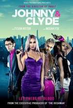 Watch Johnny &amp; Clyde Moviesjoy