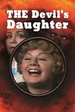 Watch The Devil\'s Daughter Moviesjoy