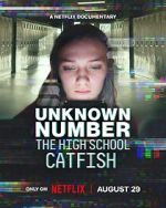 Watch Unknown Number: The High School Catfish Moviesjoy
