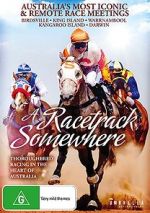 Watch A Racetrack Somewhere Moviesjoy