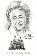 Watch Tree Without Leaves Moviesjoy
