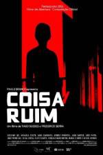 Watch Coisa Ruim Moviesjoy