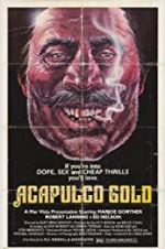 Watch Acapulco Gold Moviesjoy