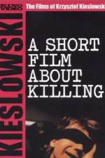 Watch A Short Film About Killing Moviesjoy
