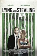 Watch Lying and Stealing Moviesjoy