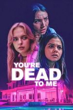 Watch You\'re Dead to Me Moviesjoy
