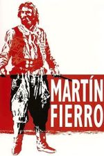 Watch Martín Fierro Moviesjoy