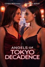 Watch Angels of Tokyo Decadence Moviesjoy