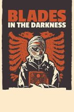 Watch Blades in the Darkness Moviesjoy