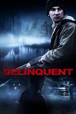 Watch Delinquent Moviesjoy