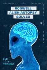 Watch Roswell Alien Autopsy Solved Moviesjoy