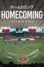 Watch Homecoming: The Tokyo Series Moviesjoy