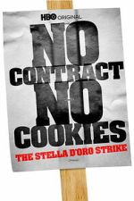 Watch No Contract, No Cookies: The Stella D\'Oro Strike Moviesjoy