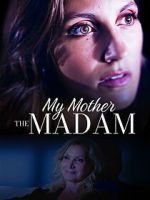 Watch My Mother the Madam Moviesjoy