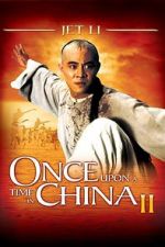 Watch Once Upon a Time in China II Moviesjoy