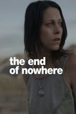 Watch The End of Nowhere Moviesjoy