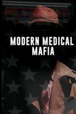 Watch Modern Medical Mafia Moviesjoy